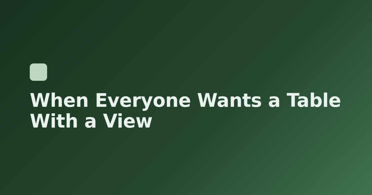 When Everyone Wants a Table With a View